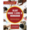 OLSAT Grade 1 Level B Workbook: OLSAT Prep for Gifted and Talented Test Preparation [Includes Detailed Answer Explanations]