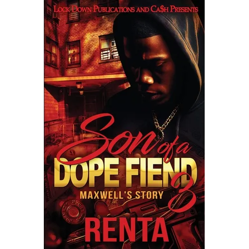 Son of a Dope Fiend 3