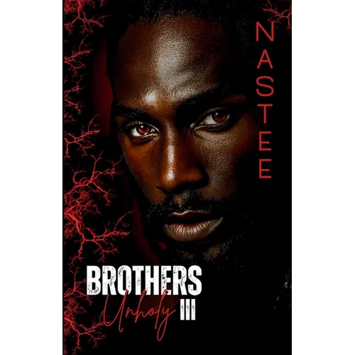 Brothers Unholy Book 3