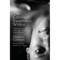 The Constant Sweetness Within: reflections on identity, marriage, motherhood and feminism