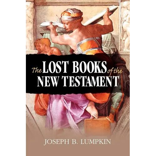 The Lost Books of the New Testament