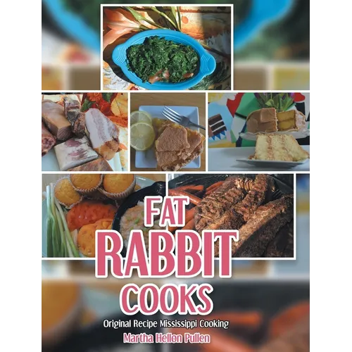 Fat Rabbit Cooks: Original Recipe Mississippi Cooking