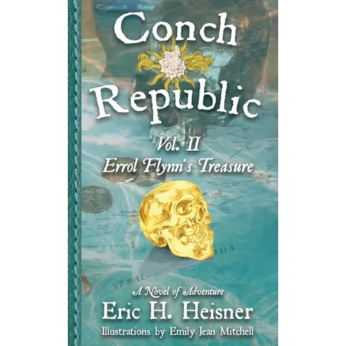 Conch Republic vol. 2: Errol Flynn's Treasure