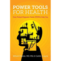 Power Tools for Health: How pulsed magnetic fields (PEMFs) help you