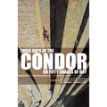 Three Days of the Condor or Fifty Shades of Dry: Second in the Series from the Adventure Library