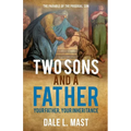 Two Sons And A Father: Your Father, Your Inheritance