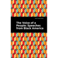 The Voice of a People: Speeches from Black America