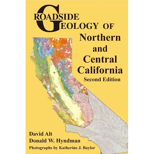 Roadside Geology of Northern and Central California