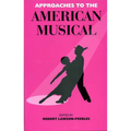 Approaches To The American Musical