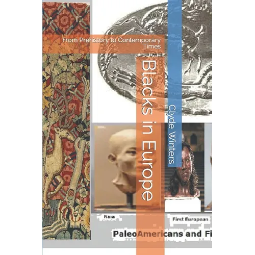 Blacks in Europe: From Prehistory to Contemporary Times