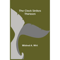 The Clock Strikes Thirteen