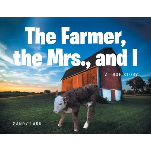 The Farmer, the Mrs., and I