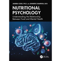 Nutritional Psychology: Understanding the Relationship Between Food and Mental Health