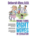 Wrong Turns, Right Moves in Education