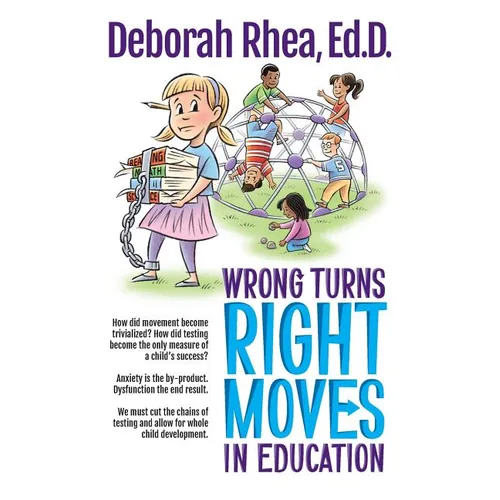 Wrong Turns, Right Moves in Education