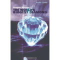 The World's Biggest Diamond: Royal Court Theatre Presents