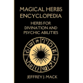 Magical Herbs Encyclopedia: : Herbs for Divination and Psychic Abilities