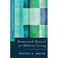 Homework Manual for Biblical Living: Vol. 2, Family and Marital Problems