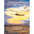 Shoestrings to the Stars: The Life Story of E.M. "Matty" Laird