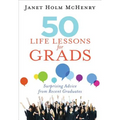 50 Life Lessons for Grads: Surprising Advice from Recent Graduates