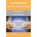 Defense on the Other Hand: Understanding defensive techniques