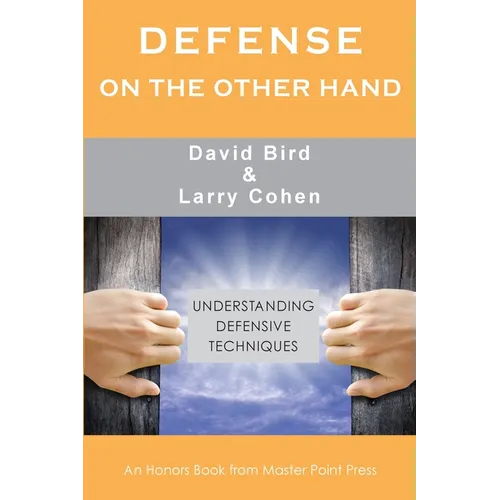 Defense on the Other Hand: Understanding defensive techniques