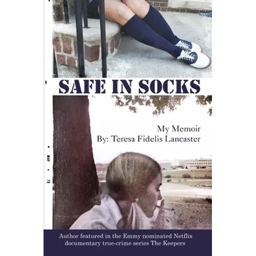 Safe In Socks: My Memoir
