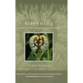 Greening: Poems in the Unfolding of Our Lives