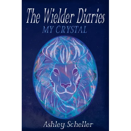 The Wielder Diaries: My Crystal