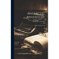 Antarctic Adventure: Scott's Northern Party