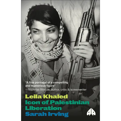 Leila Khaled: Icon of Palestinian Liberation