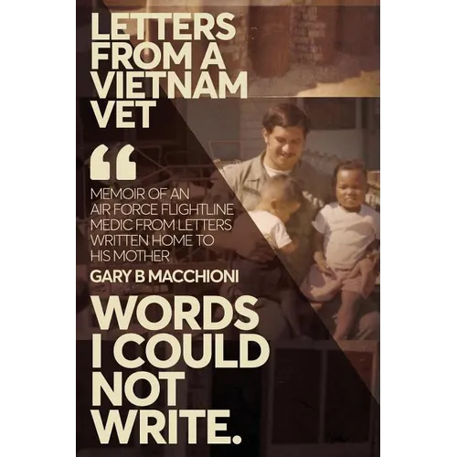 Letters from a Vietnam Vet: Words I Could Not Write