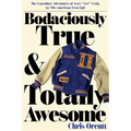 Bodaciously True & Totally Awesome: Episode II, True Blue