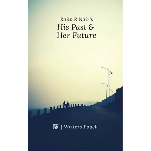 His Past & Her Future