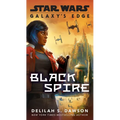 Galaxy's Edge: Black Spire (Star Wars)