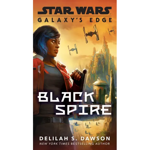 Galaxy's Edge: Black Spire (Star Wars)