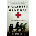 Paradise General: Riding the Surge at a Combat Hospital in Iraq