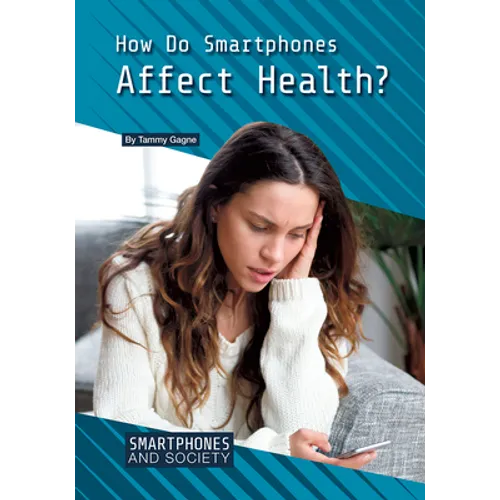 How Do Smartphones Affect Health?
