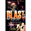 Blast for Me: Honor My Gangsta