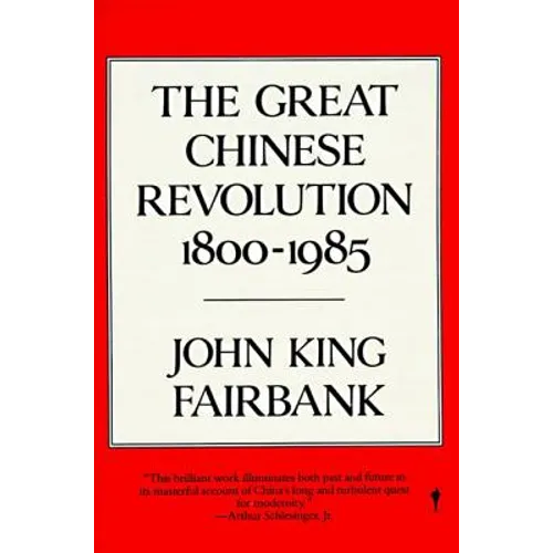 The Great Chinese Revolution: 1800-1985