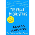 The Fault in Our Stairs: The Fault in Our Stars Parody