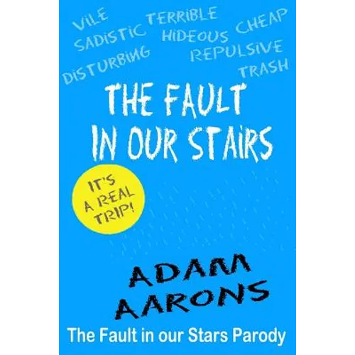 The Fault in Our Stairs: The Fault in Our Stars Parody