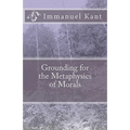 Grounding for the Metaphysics of Morals