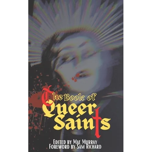 The Book of Queer Saints