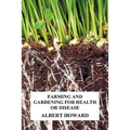 Farming and Gardening for Health or Disease