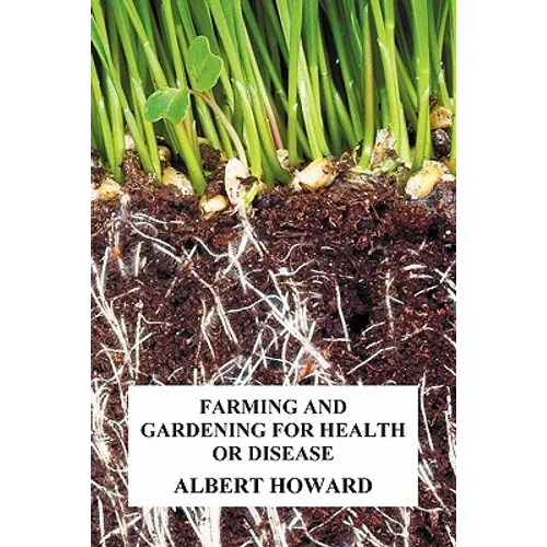 Farming and Gardening for Health or Disease