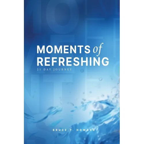Moments of Refreshing