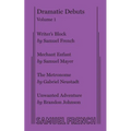 Dramatic Debuts Volume 1