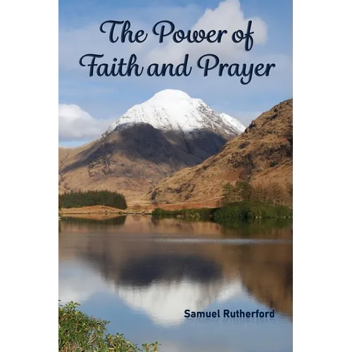 The Power of Faith and Prayer