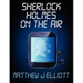Sherlock Holmes on the Air